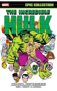 Incredible Hulk Epic Collection And Now the Wolverine tp
