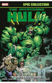 Incredible Hulk Epic Collection The Lone and Level Sands tp