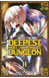 Into the Deepest, Most Unknowable Dungeon vol 11