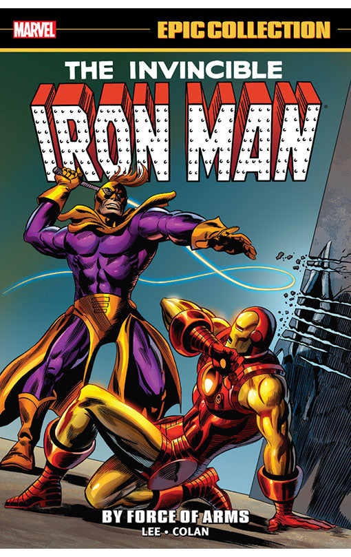 Iron Man Epic Collection By Force of Arms tp