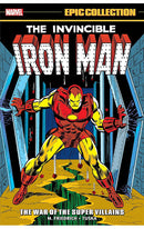 Iron Man Epic Collection The War of the Super Villains tp