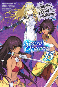 Is It Wrong to Try to Pick Up Girls in a Dungeon? On the Side: Sword Oratoria vol 15 (light novel)
