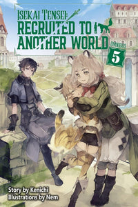 Isekai Tensei: Recruited to Another World: Omnibus vol 05 (light novel)
