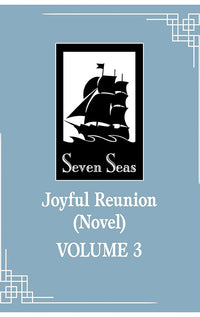 Joyful Reunion vol 03 (novel)