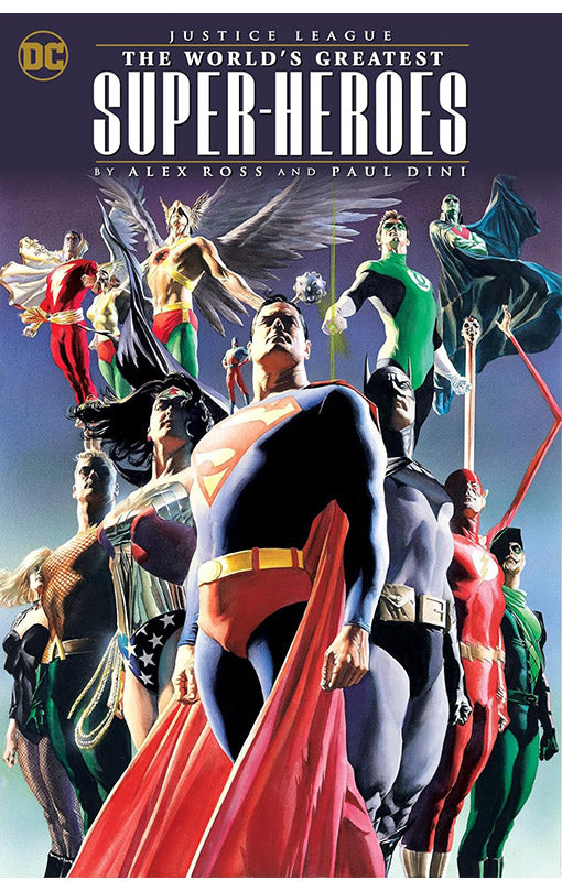 Justice League The World's Greatest Superheroes by Alex Ross &amp; Paul Dini (New Edition) tp