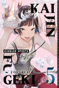 Kaijin Fugeki: Kindled Spirits vol 05