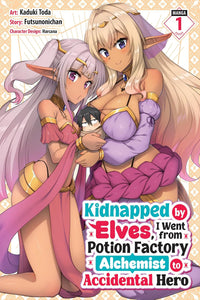 Kidnapped by Elves, I Went from Potion Factory Alchemist to Accidental Hero vol 01