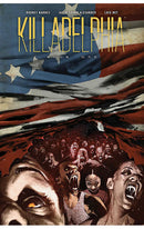 Killadelphia Deluxe Edition Book One hardcover