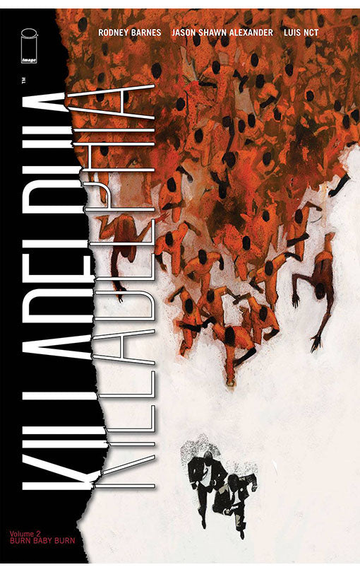 Killadelphia vol 02 Burn Baby Burn tp