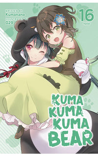 Kuma Kuma Kuma Bear Light Novel vol 16