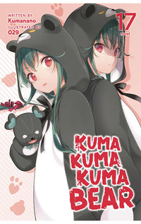 Kuma Kuma Kuma Bear Light Novel vol 17