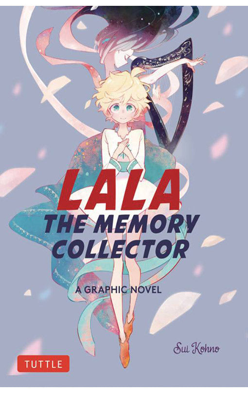 Lala the Memory Collector A Graphic Novel