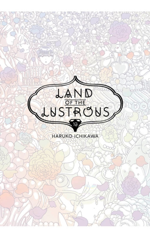 Land of the Lustrous vol 10