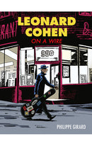 Leonard Cohen On a Wire hardcover