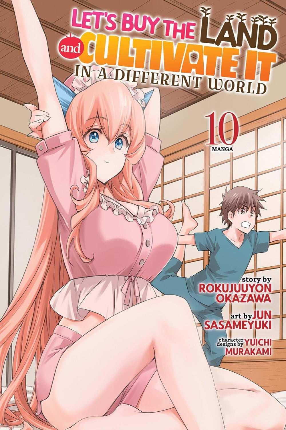 Let’s Buy the Land and Cultivate It in a Different World vol 10 (manga)
