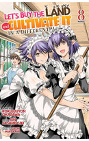 Let’s Buy the Land and Cultivate It in a Different World vol 08 (manga)