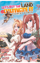 Let’s Buy the Land and Cultivate It in a Different World vol 09 (manga)
