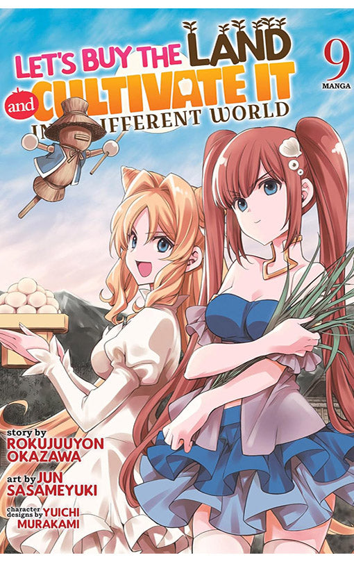 Let’s Buy the Land and Cultivate It in a Different World vol 09 (manga)