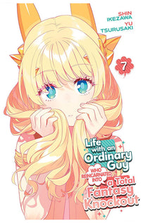 Life with an Ordinary Guy Who Reincarnated into a Total Fantasy Knockout vol 07