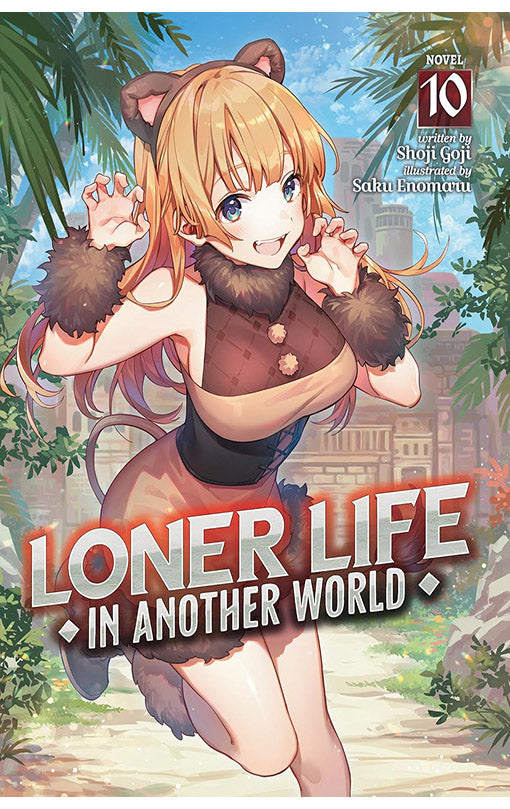 Loner Life in Another World (Light Novel) vol 10