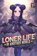 Loner Life in Another World vol 15 (light novel)