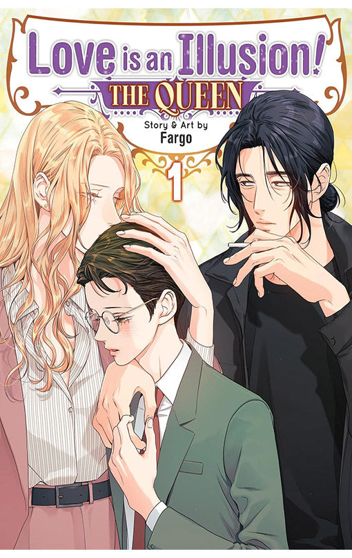 Love is an Illusion! The Queen vol 01