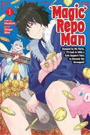 Magic Repo Man: Dumped by My Party, I'll Cash In with a Cute Support Fairy to Become the Strongest! vol 01