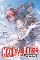 Magical Buffs: The Support Caster is Stronger Than He Realized! vol 03 (light novel)