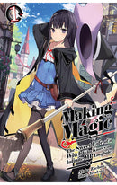 Making Magic The Sweet Life of a Witch Who Knows an Infinite MP Loophole (light novel) vol 01