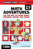Manga Quest Mathematics: Math Adventures with Integers, Ratios, and More! hardcover