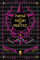 Manga in Theory and Practice: How to Create Villains vol 01 hardcover