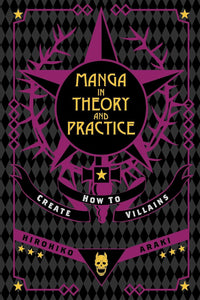Manga in Theory and Practice: How to Create Villains vol 01 hardcover