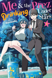 Me and the Prez, Drinking Under the Stars vol 01