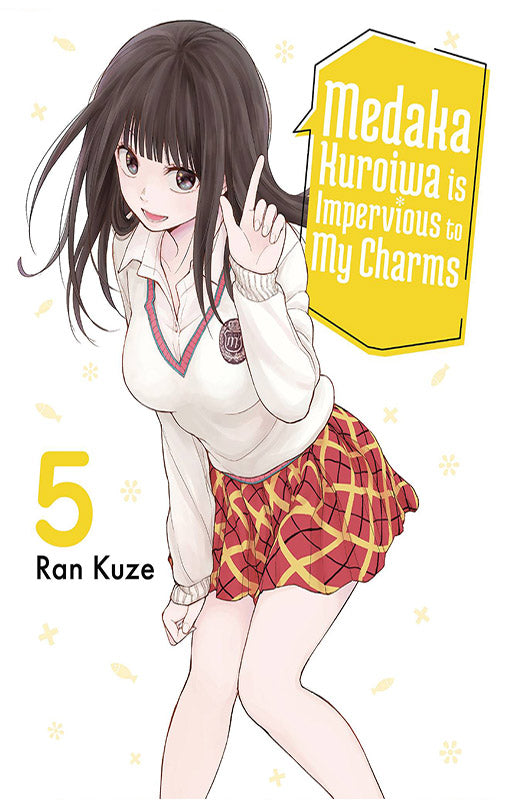 Medaka Kuroiwa is Impervious to My Charms vol 05