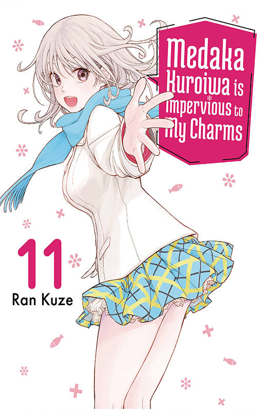 Medaka Kuroiwa is Impervious to My Charms vol 11