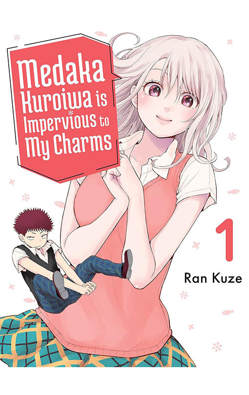 Medaka Kuroiwa is Impervious to my Charms vol 01