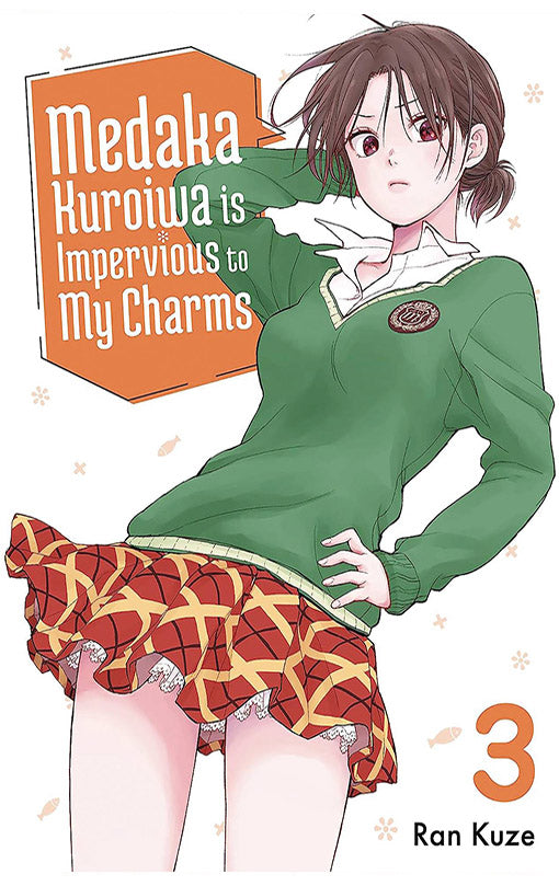 Medaka Kuroiwa is Impervious to my Charms vol 03