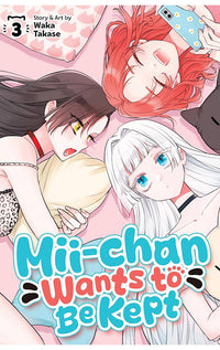 Mii-chan Wants to Be Kept vol 03