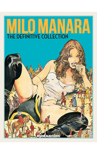 Milo Manara: The Definitive Collection GN