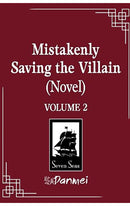 Mistakenly Saving the Villain (novel) vol 02