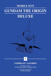 Mobile Suit Gundam: The Origin Deluxe vol 05 hardcover