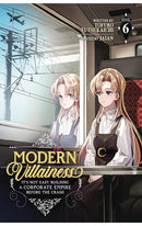 Modern Villainess It's Not Easy Building a Corporate Empire Before the Crash (Light Novel) vol 06