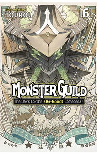 Monster Guild The Dark Lord's No-Good Comeback vol 06