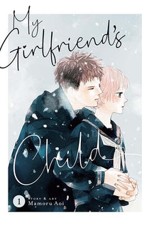 My Girlfriend's Child vol 01