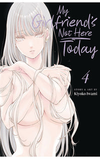 My Girlfriend's Not Here Today vol 04