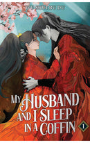 My Husband and I Sleep in a Coffin vol 01 (novel)