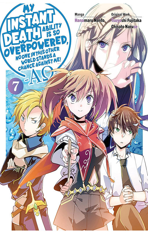 My Instant Death Ability is So Overpowered, No One in This Other World Stands a Chance Against Me! ΑΩ vol 07 (Manga)