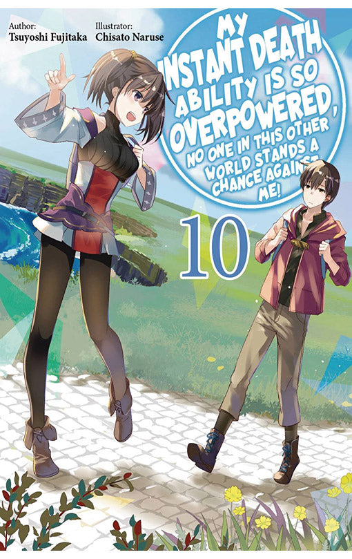 My Instant Death Ability is So Overpowered, No One in This Other World Stands a Chance Against Me! vol 10 (light novel)