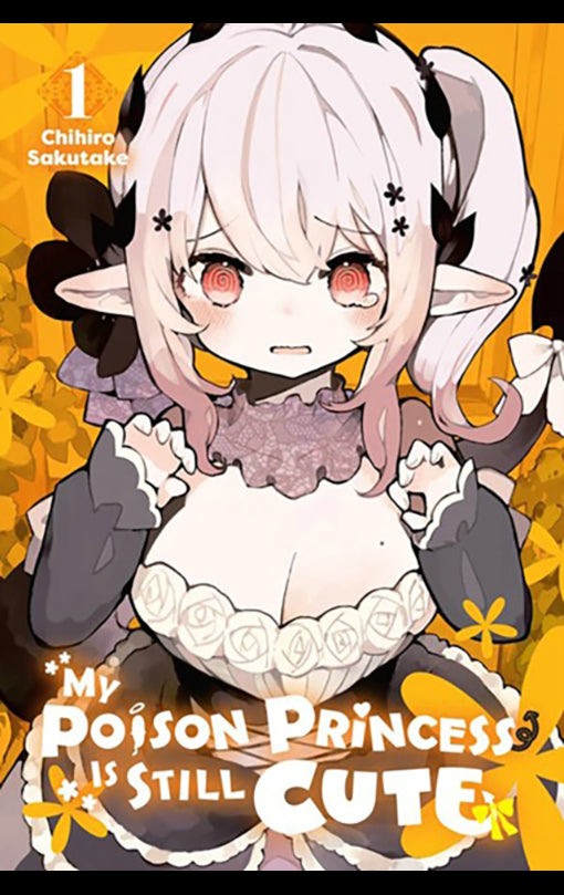 My Poison Princess is Still Cute vol 01