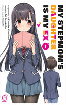 My Stepmom's Daughter is my Ex vol 01